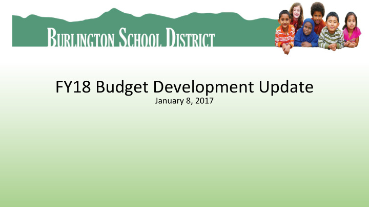fy18 budget development update