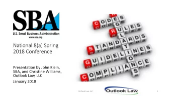 2018 Conference  Presentation by John Klein,  SBA, and Christine Williams,  Outlook Law, LLC