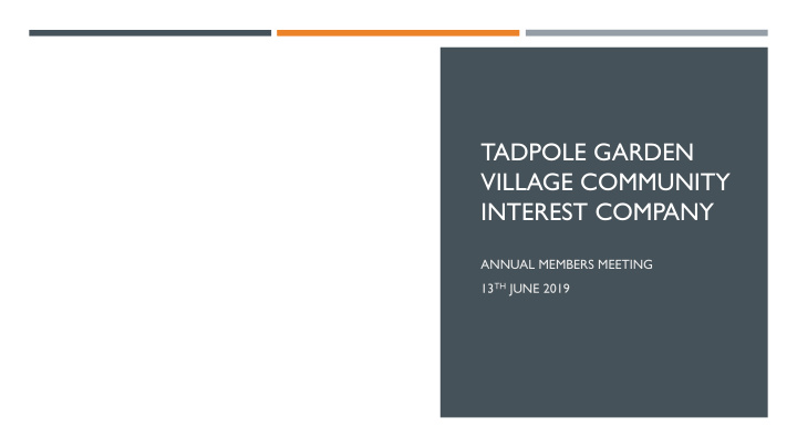 tadpole garden village community interest company