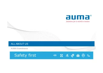 Safety first    Armaturen- und Maschinen- Antriebe  AUMA Riester GmbH &amp; Co. KG  AUMA