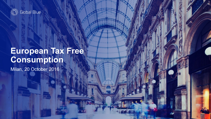 european tax free consumption