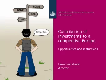investments to a  competitive Europe  Opportunities and restrictions  Laura van Geest  director