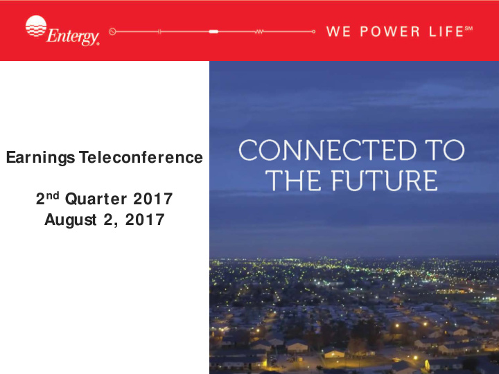 earnings teleconference 2 nd quarter 2017 august 2 2017