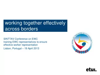 working together effectively  across borders  SINTTAV Conference on EWC  training EWC