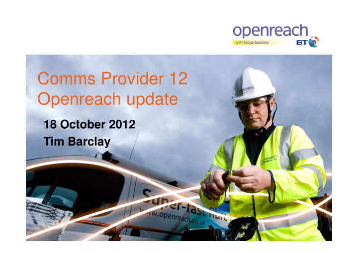 comms provider 12 openreach update