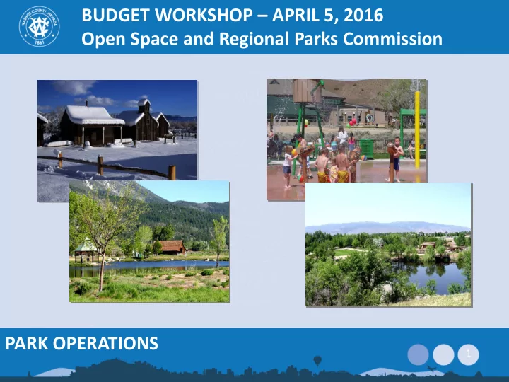 park operations 1 county budget 2 county budget 3 county