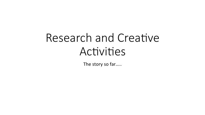 research and crea ve ac vi es