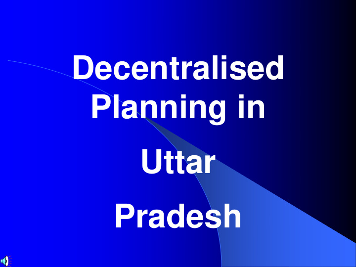 decentralised planning in uttar pradesh the previous