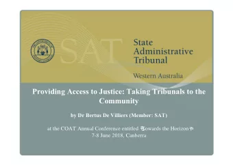 Providing Access to Justice: Taking Tribunals to the  Community  by Dr Bertus De Villiers (Member:
