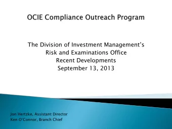 September 13, 2013  Jon Hertzke, Assistant Director Ken OConnor, Branch Chief  The Securities