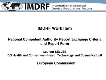 National Competent Authority Report Exchange Criteria  and Report Form  Laurent SELLES  DG Health