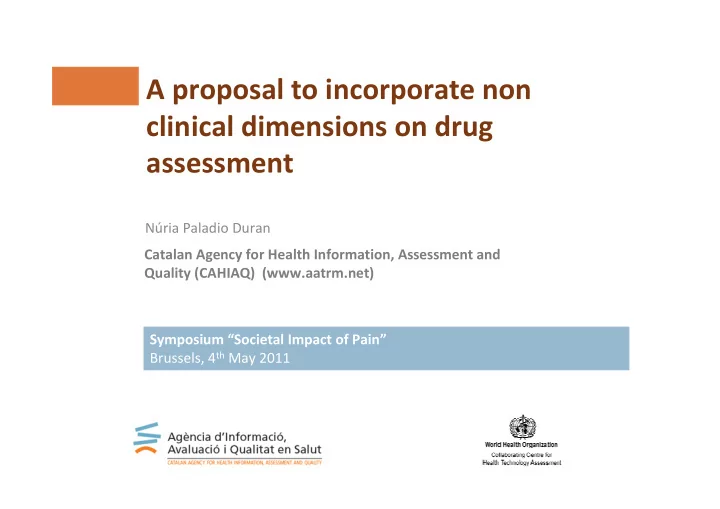 a proposal to incorporate non clinical dimensions on drug
