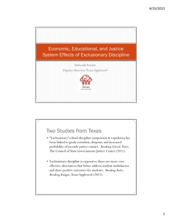 Two Studies from Texas  Exclusionary school discipline (suspension &amp; expulsion) has