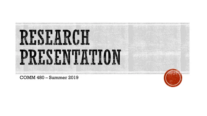 comm 480 summer 2019