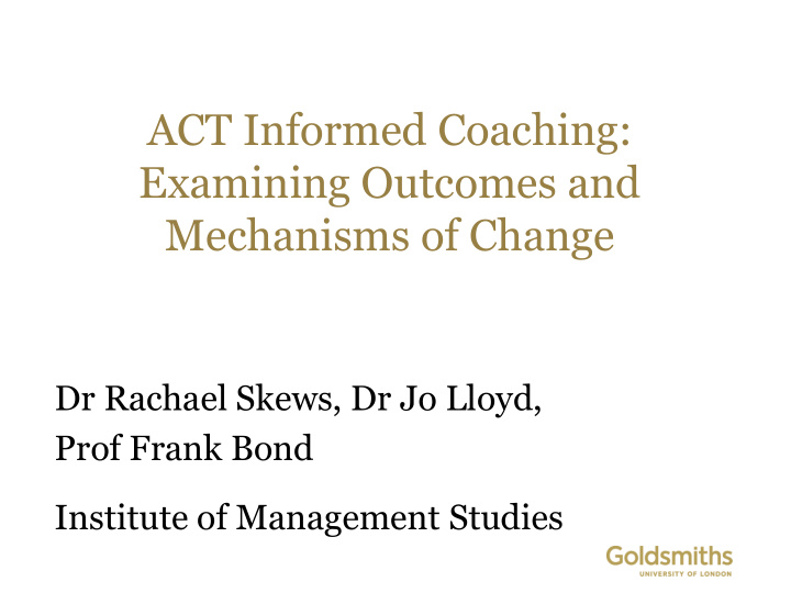 act informed coaching examining outcomes and mechanisms