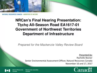 Government of Northwest Territories  Department of Infrastructure  Prepared for the Mackenzie