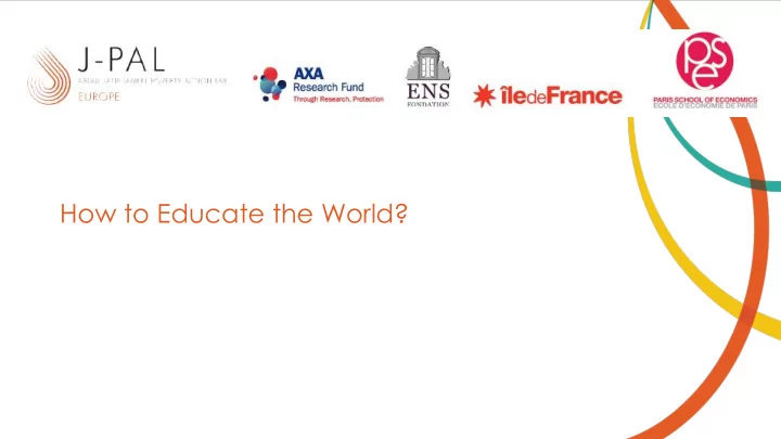 how to educate the world every child counts