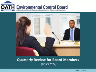 Quarterly Review for Board Members  (2Q CY2014)  July 31, 2014  Violations Received by ECB  Trend