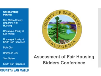 Assessment of Fair Housing  San Mateo  Bidders Conference  South San Francisco  County of San