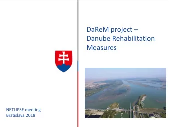 Measures  NETLIPSE meeting  Bratislava 2018  Objectives of the Action The Danube waterway as a