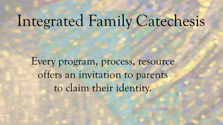 integrated family catechesis