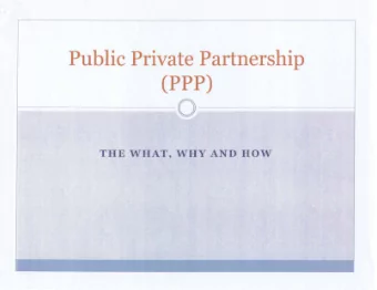 o    Public Private Partnership, aka PPP or P3 ~ An arrangement in which a private operator is