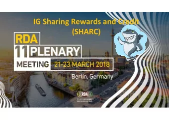 IG Sharing Rewards and Credit ( SHARC )  Agenda  Brief introduction to the group, A.