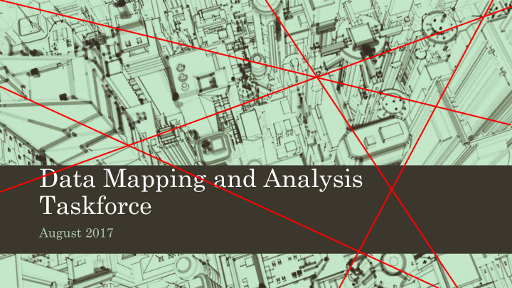 data mapping and analysis taskforce