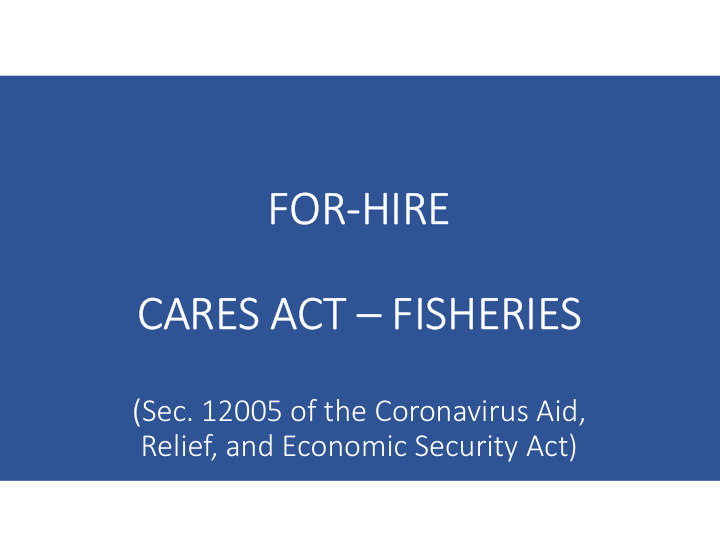 for hire cares act fisheries