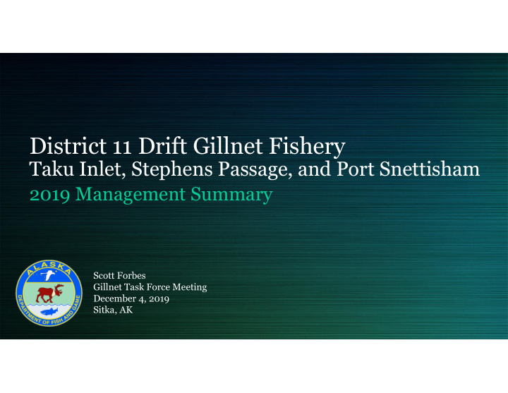 district 11 drift gillnet fishery