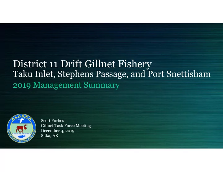district 11 drift gillnet fishery