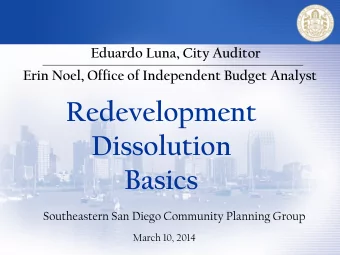 Redevelopment  Dissolution  Basics  Southeastern San Diego Community Planning Group  March 10, 2014