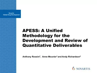 APESS: A Unified  Methodology for the  Development and Review of  Quantitative Deliverables Anthony