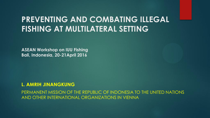 preventing and combating illegal fishing at multilateral