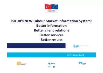 ISKURs  NEW  Labour  Market  Informa9on  System:    Be=er  informa9on