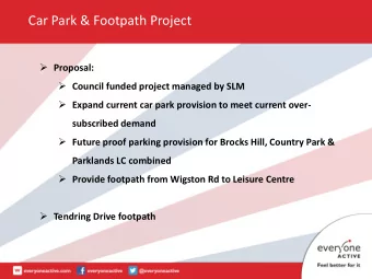 Car Park &amp; Footpath Project  Proposal:  Council funded project managed by SLM  Expand