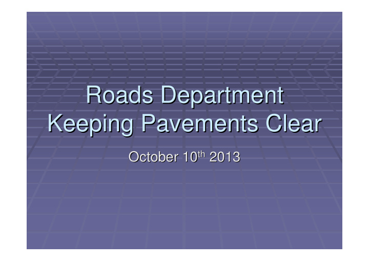 roads department roads department keeping pavements clear