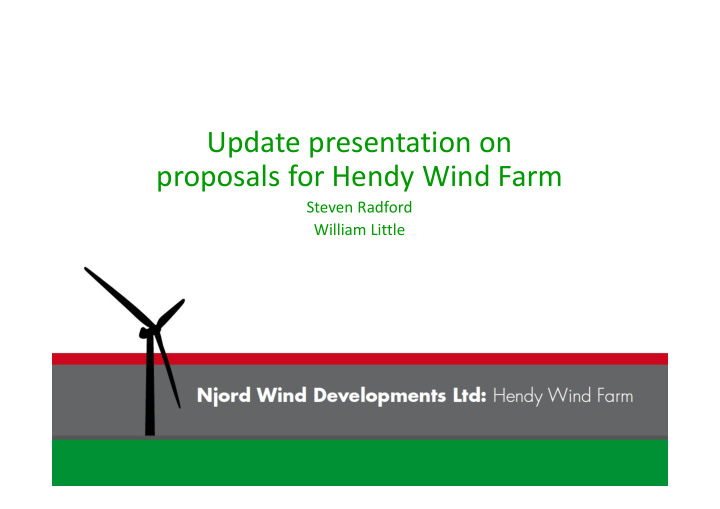 update presentation on proposals for hendy wind farm