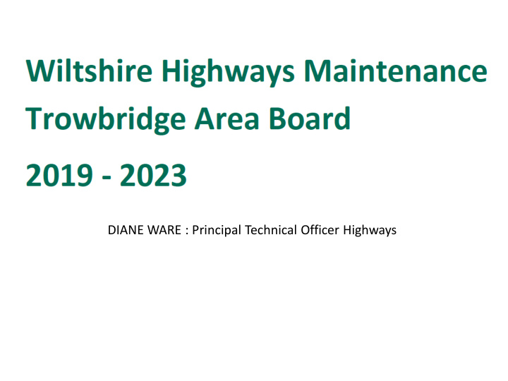 diane ware principal technical officer highways 38 8 of