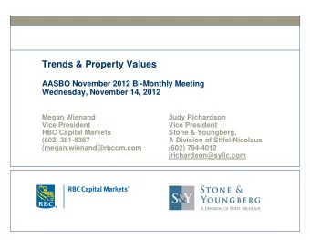 Trends &amp; Property Values  AASBO November 2012 Bi-Monthly Meeting  Wednesday, November 14, 2012