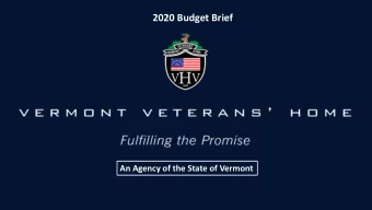 Fulfilling the Promise  It all starts with the  Promise  At the Vermont Veterans Home