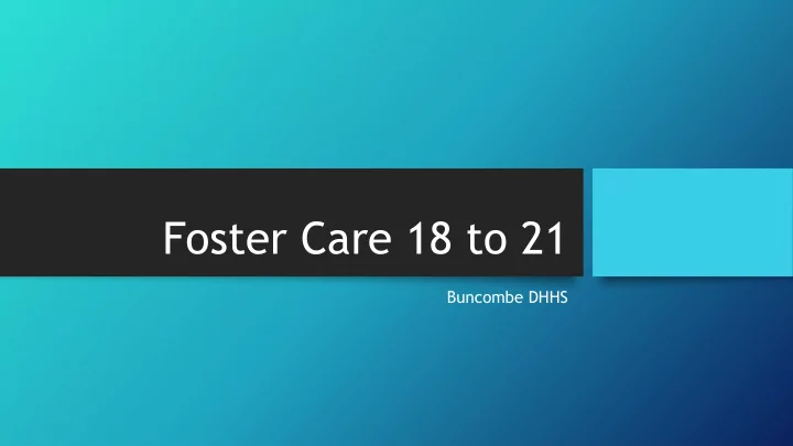 foster care 18 to 21