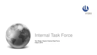Internal Task Force  Tom Rtjer, Head of Internal Task Force  9 April, 2018  The refining process