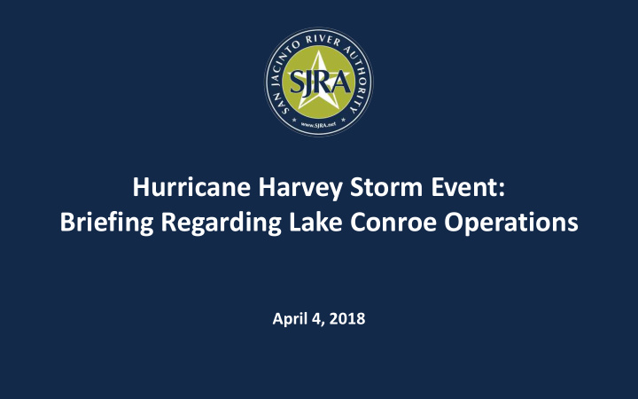 hurricane harvey storm event briefing regarding lake