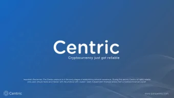 Cryptocurrency just got reliable  Important Disclaimer: The Centric protocol is in the early stages