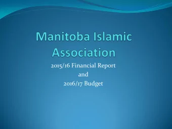 and  2016/17 Budget  MIA Financial Audit  MIA financial reports are audited annually by external