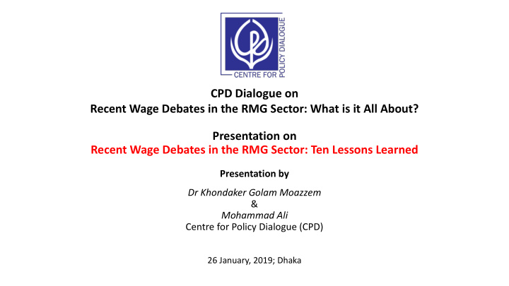 cpd dialogue on recent wage debates in the rmg sector