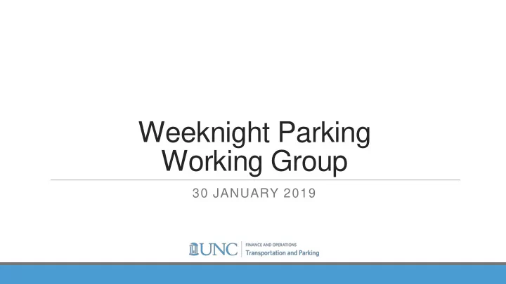 weeknight parking working group