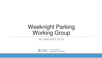 Weeknight Parking  Working Group  30 JANUARY 2019  Agenda  Weeknight Parking Events Update