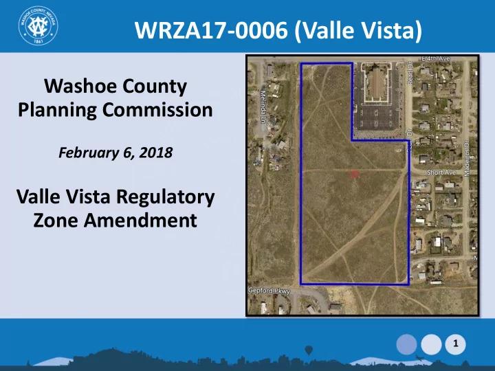 february 6 2018 valle vista regulatory zone amendment 1